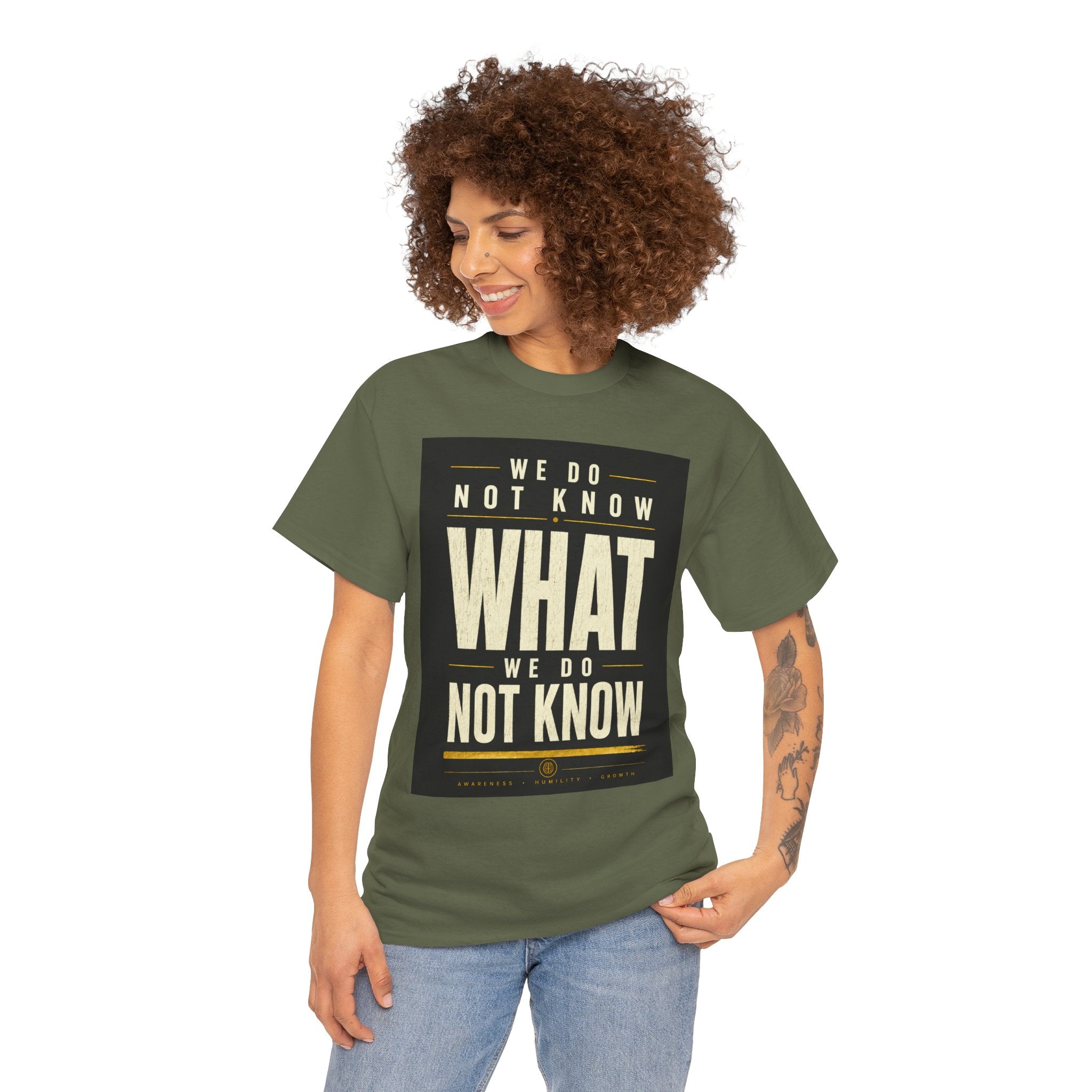 We Do Not Know What We Do Not Know Philosophical Quote T Shirt – Minimalist Existential Graphic Tee