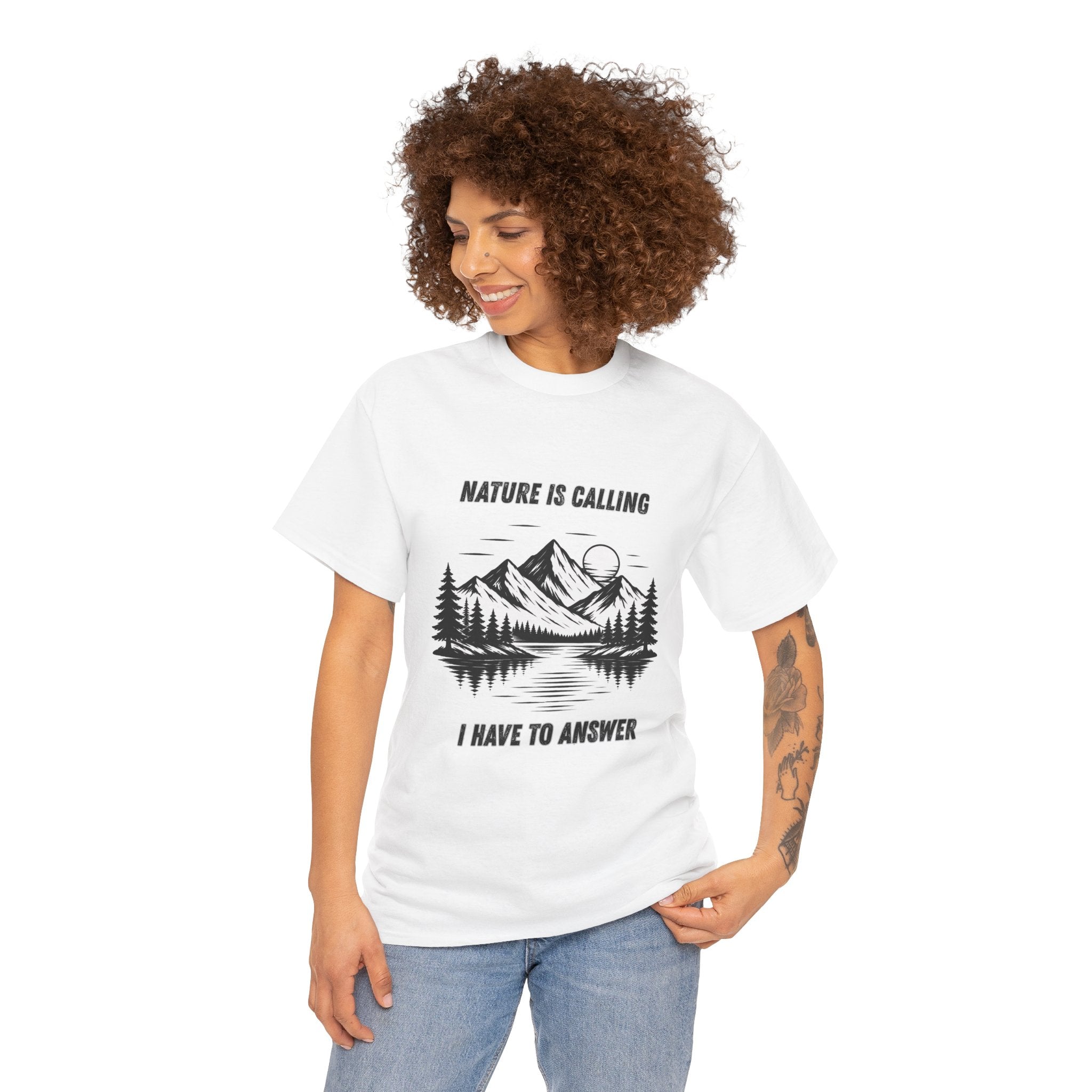 Nature Is Calling I Have To Answer T Shirt – Mountain Hiking Camping Adventure Graphic Tee