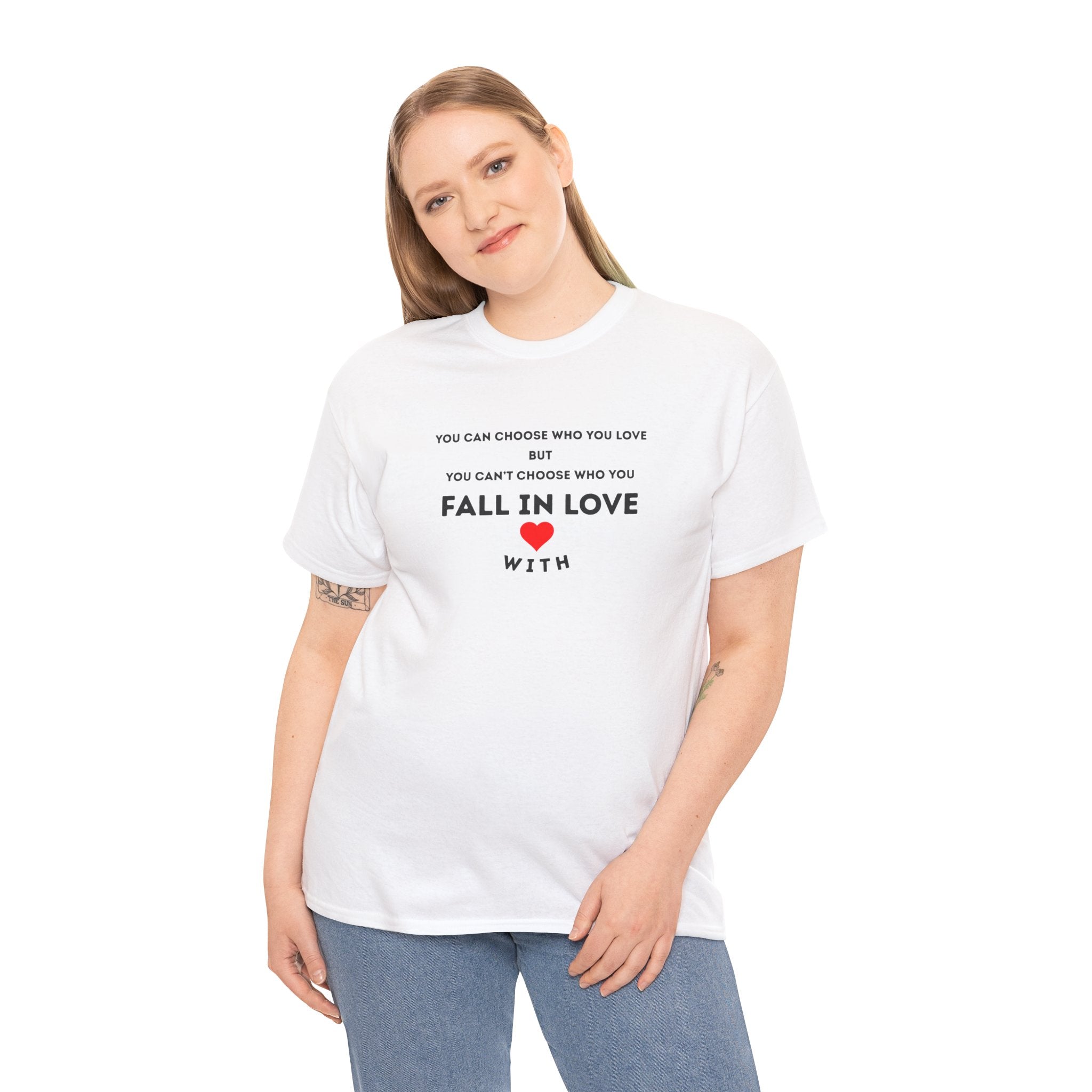 You Can Choose Who You Love But You Can’t Choose Who You Fall In Love With – Philosophical Love Quote T-Shirt