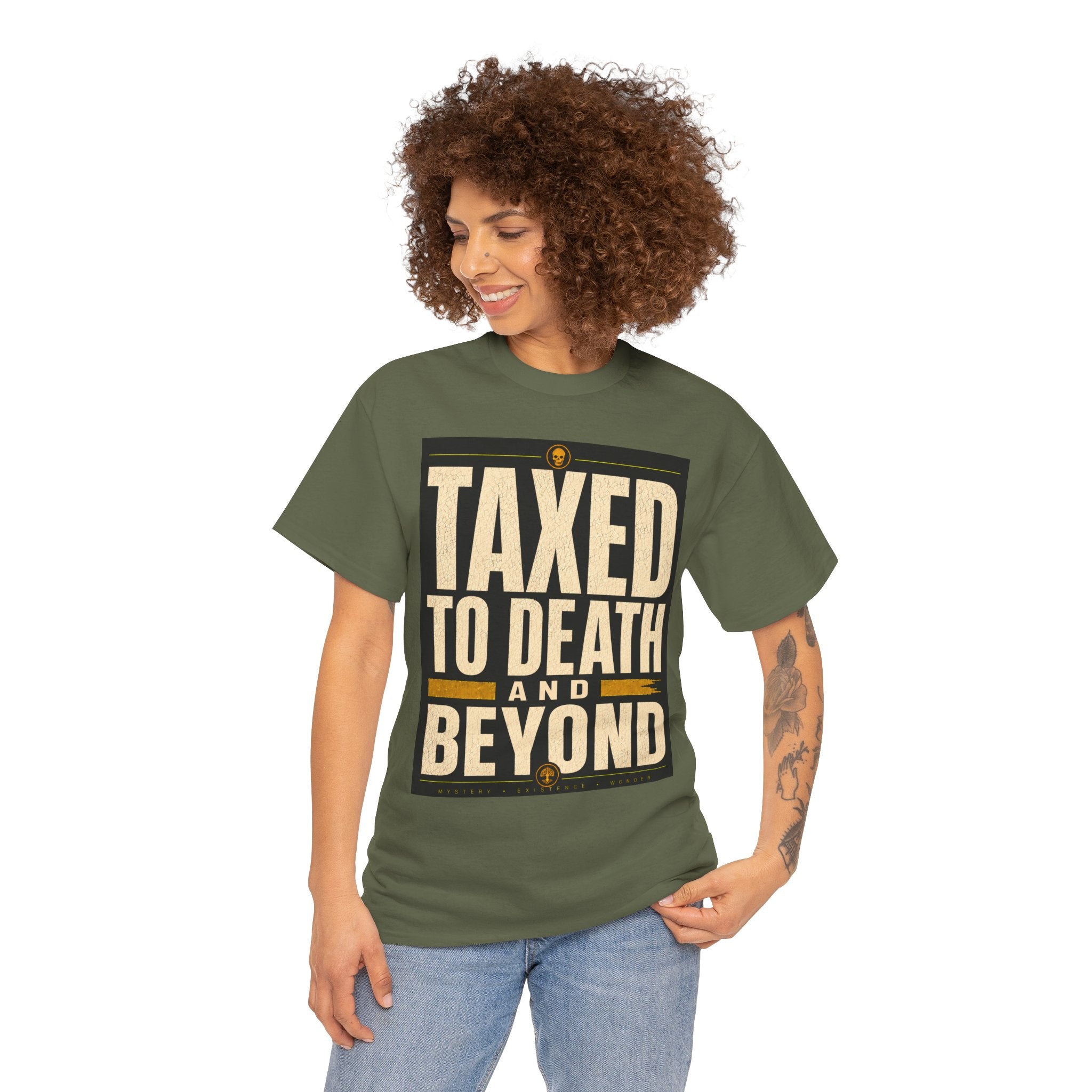 Taxed To Death Graphic T Shirt – Bold Protest Quote Tee for Free Thinkers