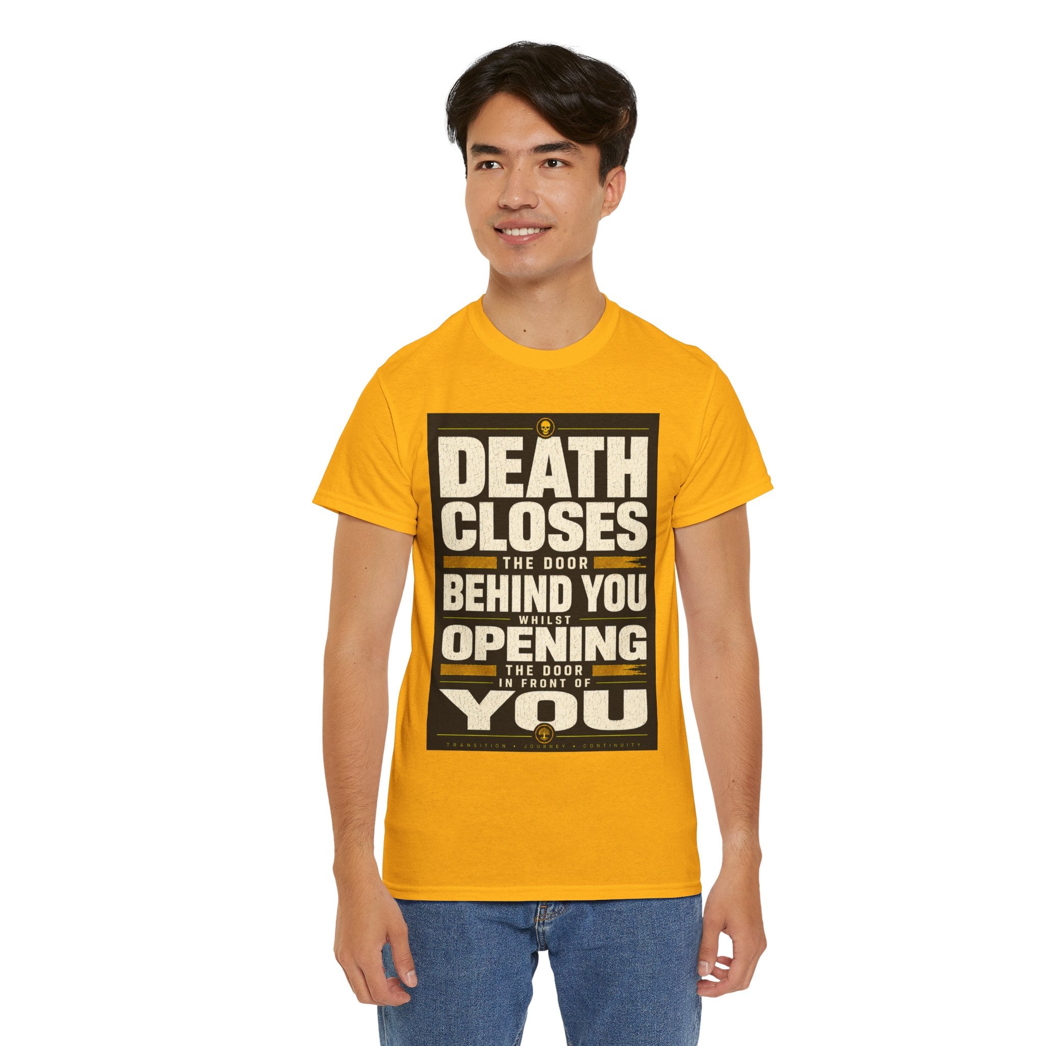 Death Closes the Door Behind You Whilst Opening the Door in Front of You T Shirt – Philosophical Quote Graphic Tee