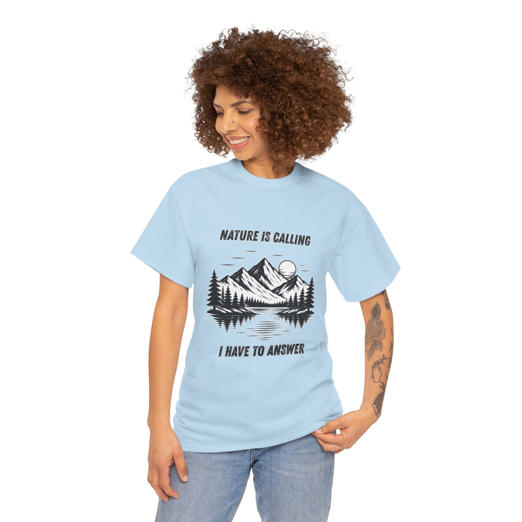 Nature Is Calling I Have To Answer T Shirt – Mountain Hiking Camping Adventure Graphic Tee
