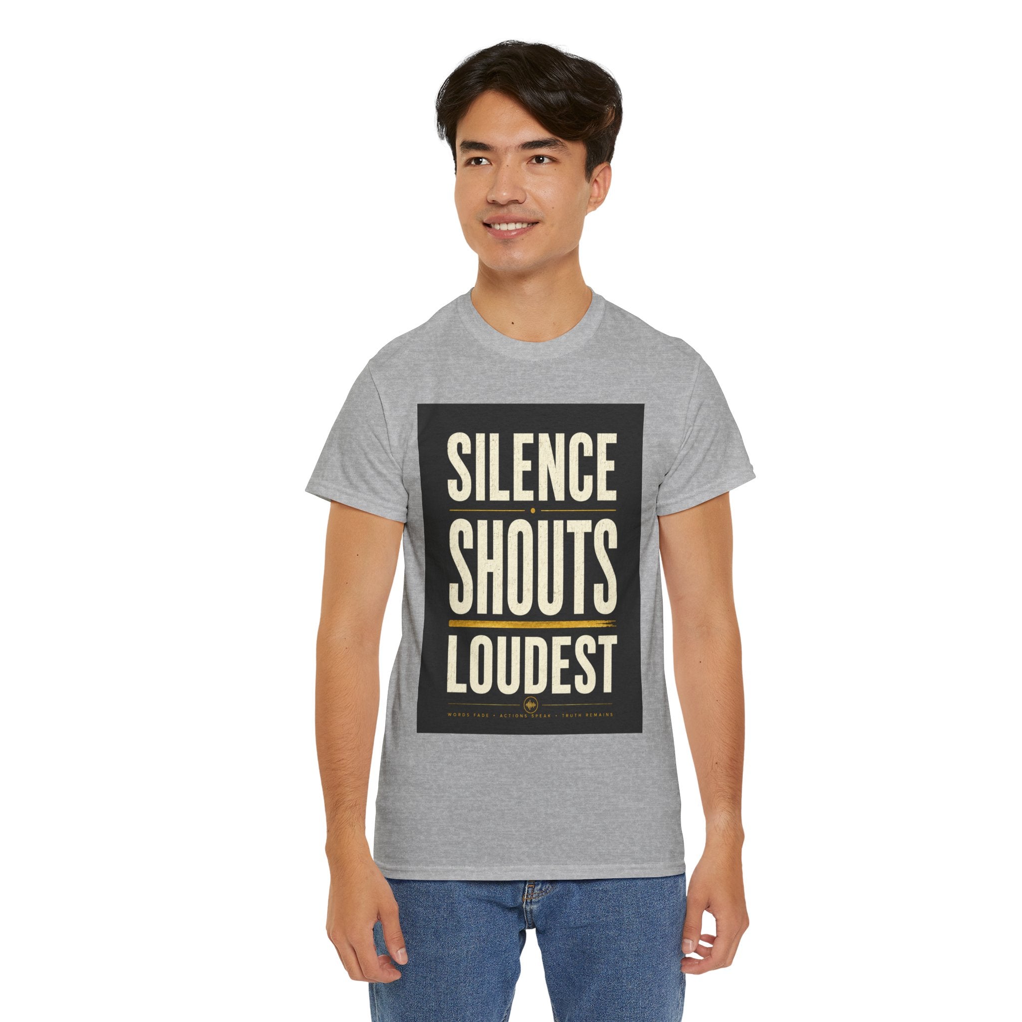 Silence Shouts Loudest T Shirt – Inspirational Quote Graphic Tee for Men & Women