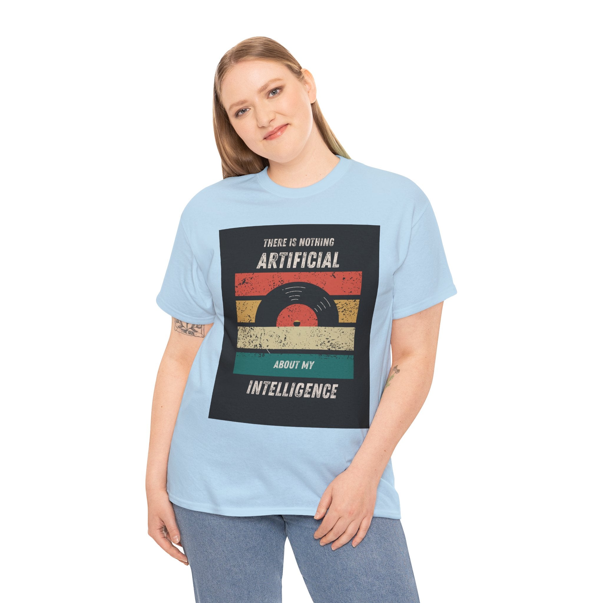 There Is Nothing Artificial About My Intelligence T Shirt – Retro Vinyl AI Quote Graphic Tee