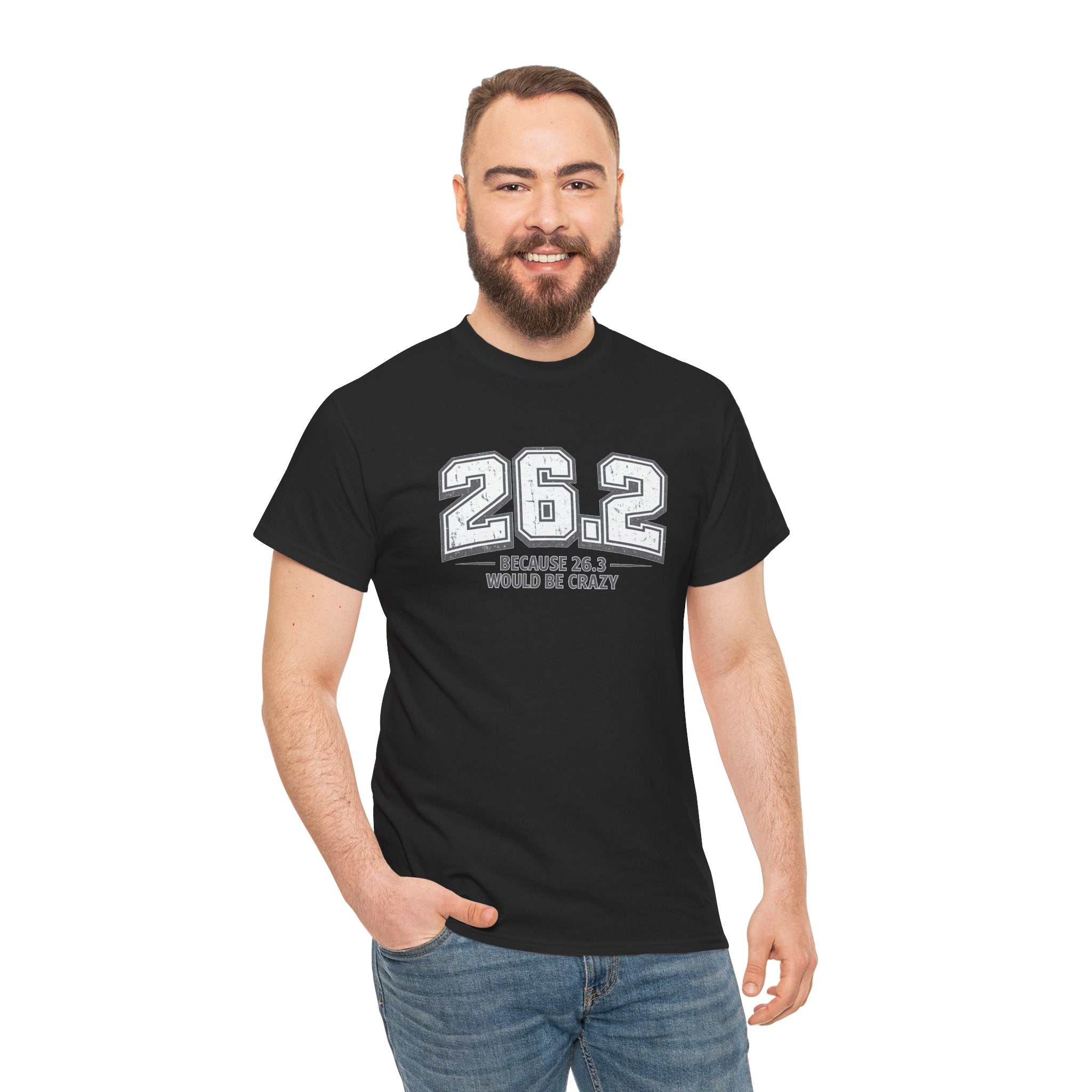 26.2 Because 26.3 Would Be Crazy T-Shirt – Funny Marathon Runner Graphic Tee