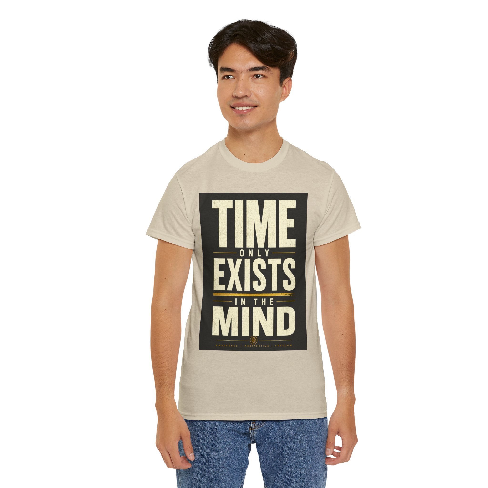 Time Only Exists In The Mind T Shirt – Philosophical Quote Graphic Tee for Thinkers & Minimalist Streetwear