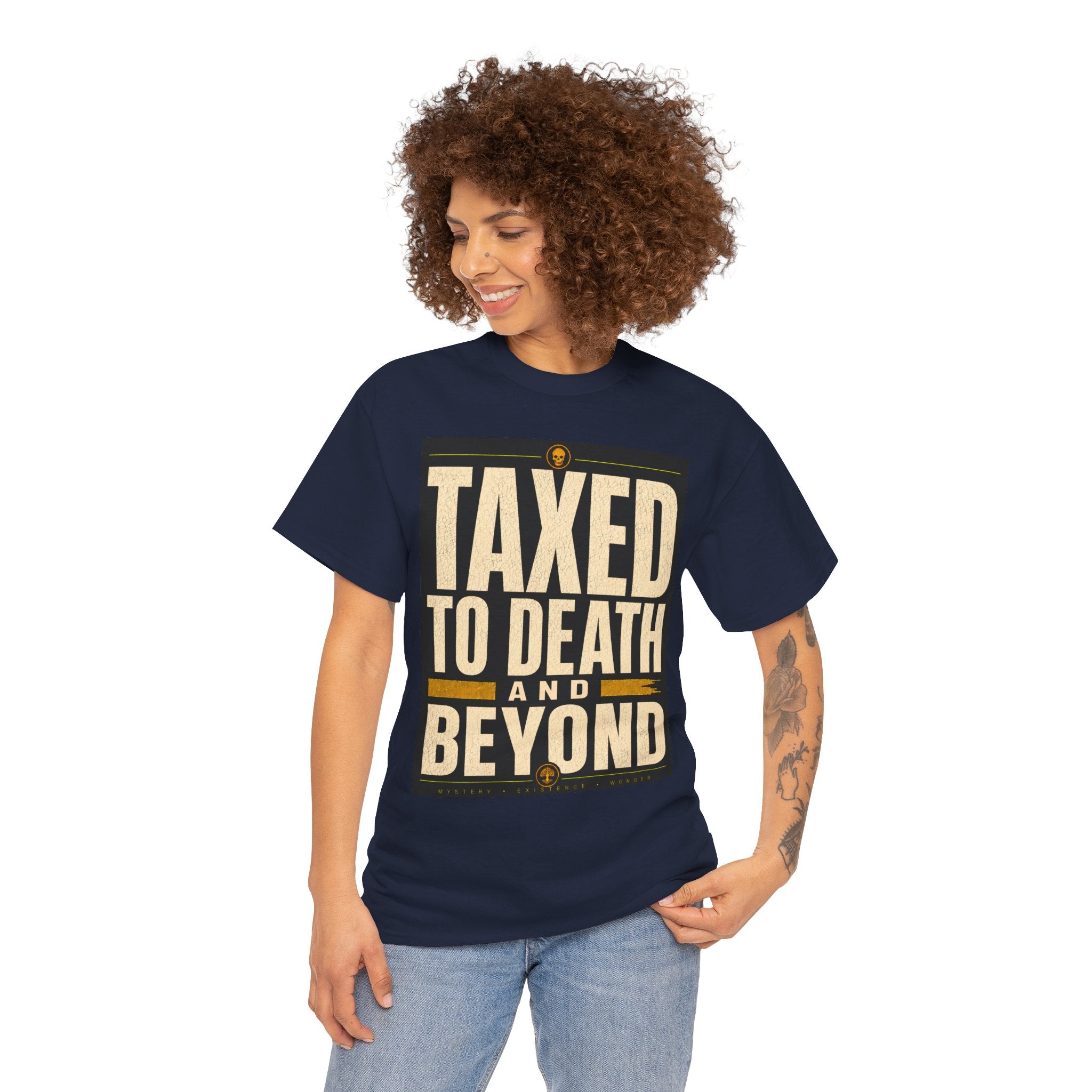 Taxed To Death Graphic T Shirt – Bold Protest Quote Tee for Free Thinkers