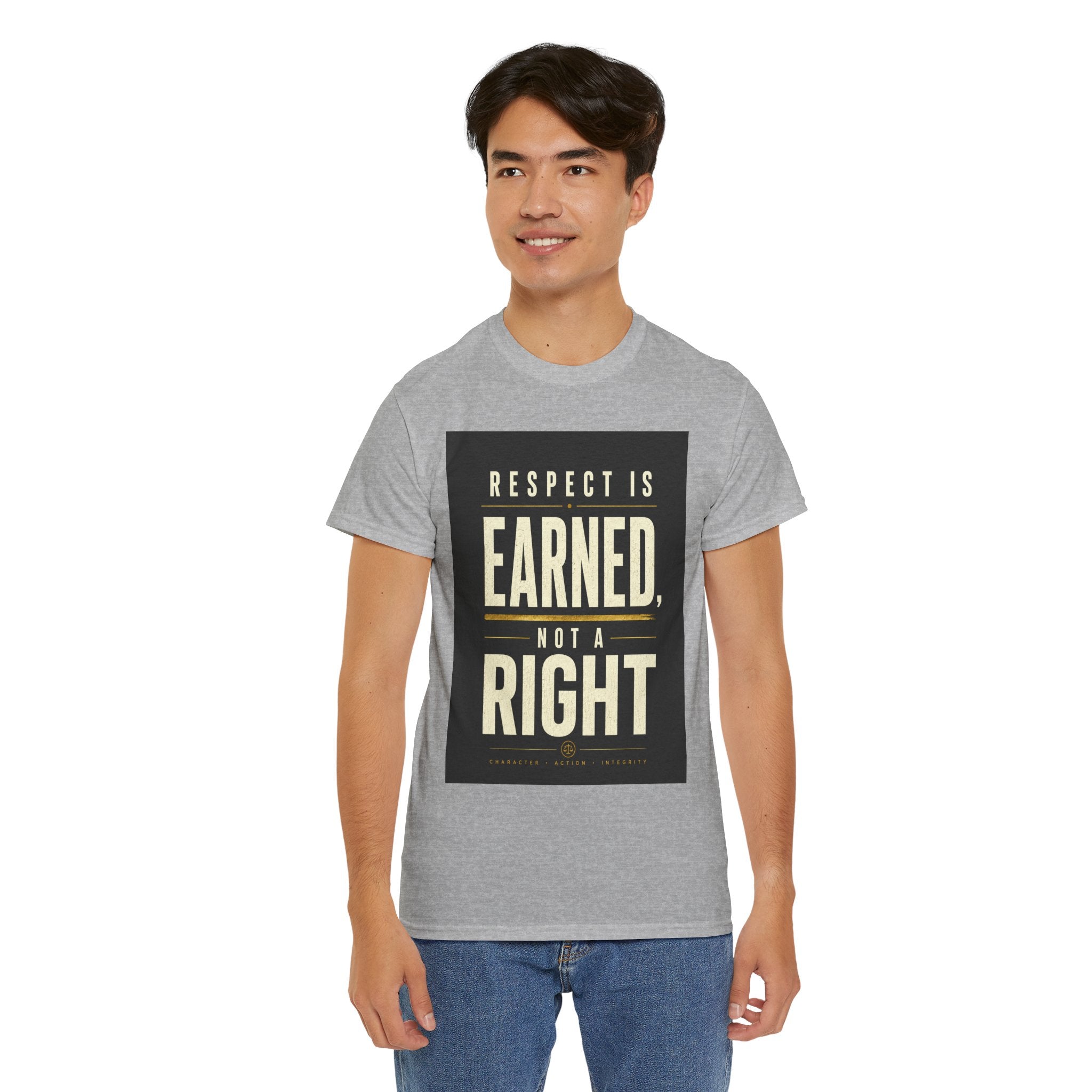 Respect Is Earned Not a Right T Shirt – Motivational Quote Graphic Tee for Men & Women