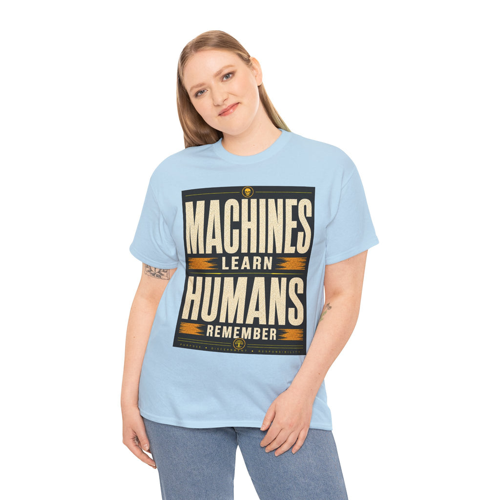 Machines Learn Humans Remember T Shirt – Retro AI Philosophy Graphic Tee