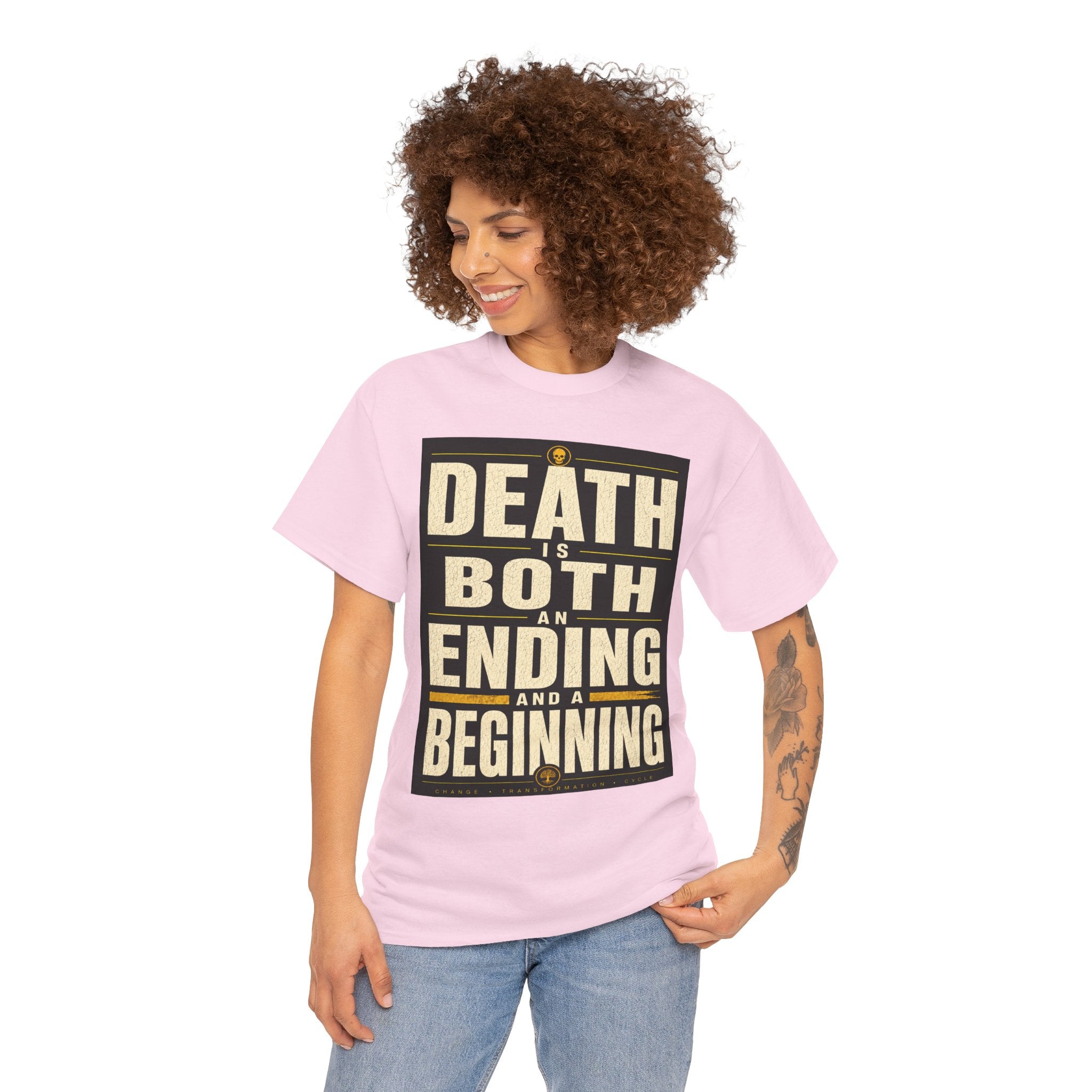 Death Is Both an Ending and a Beginning T Shirt – Philosophical Quote Graphic Tee