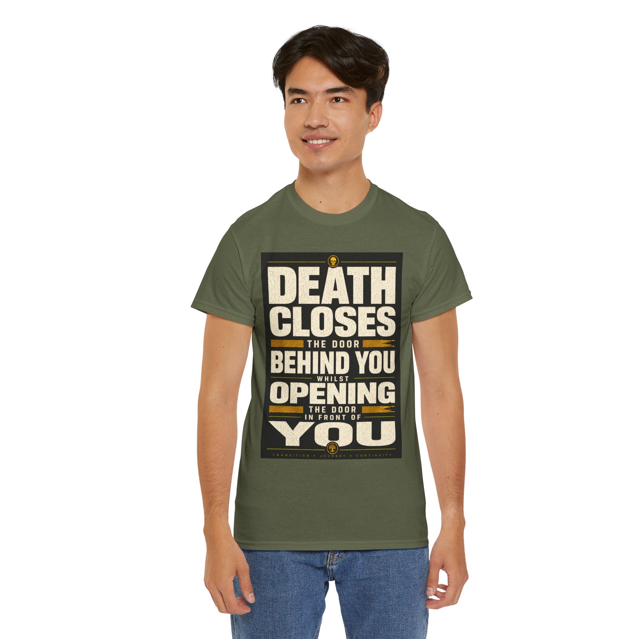 Death Closes the Door Behind You Whilst Opening the Door in Front of You T Shirt – Philosophical Quote Graphic Tee