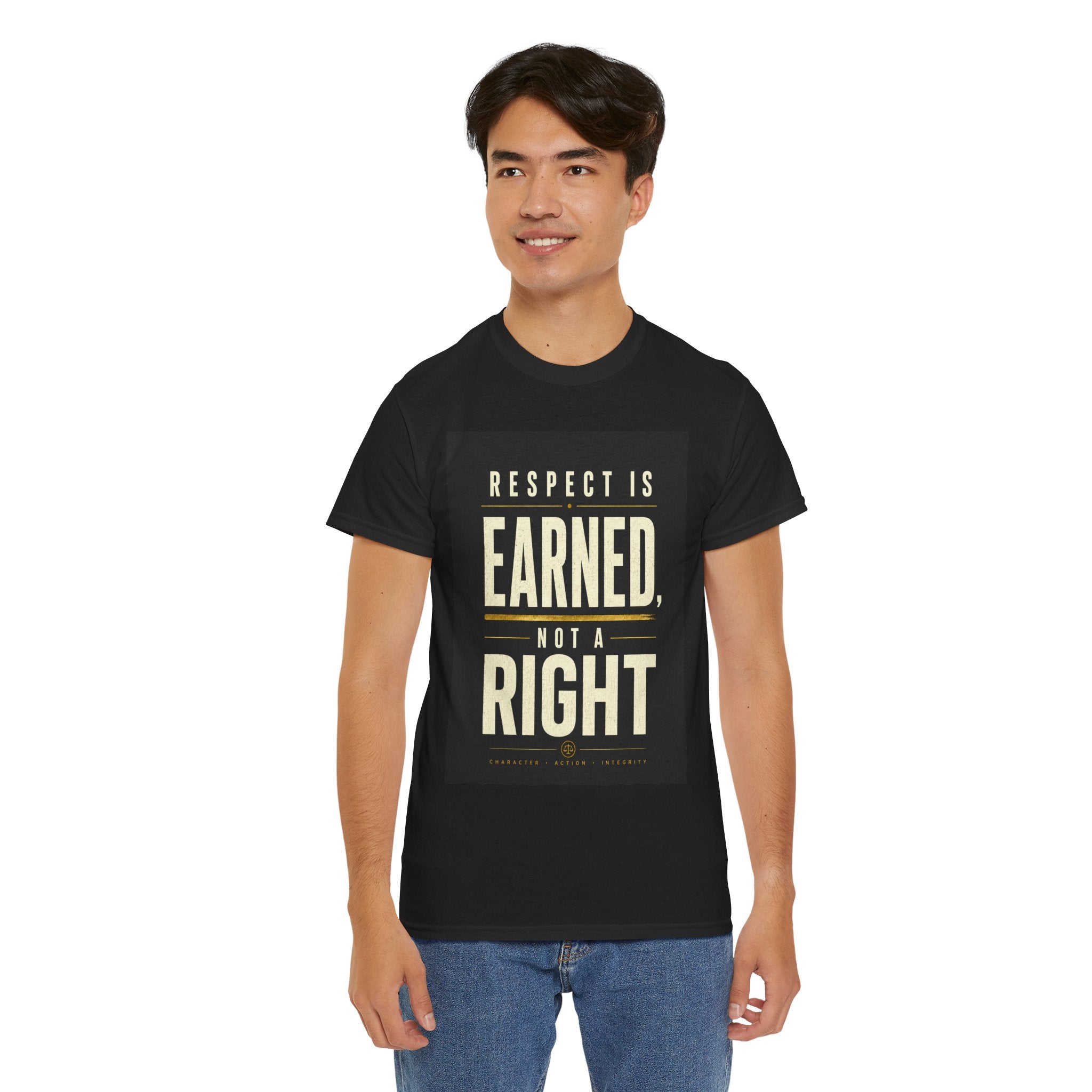Respect Is Earned Not a Right T Shirt – Motivational Quote Graphic Tee for Men & Women