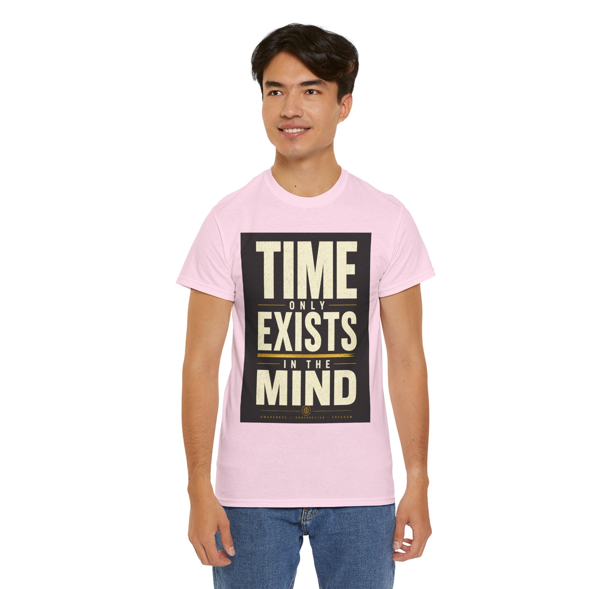 Time Only Exists In The Mind T Shirt – Philosophical Quote Graphic Tee for Thinkers & Minimalist Streetwear
