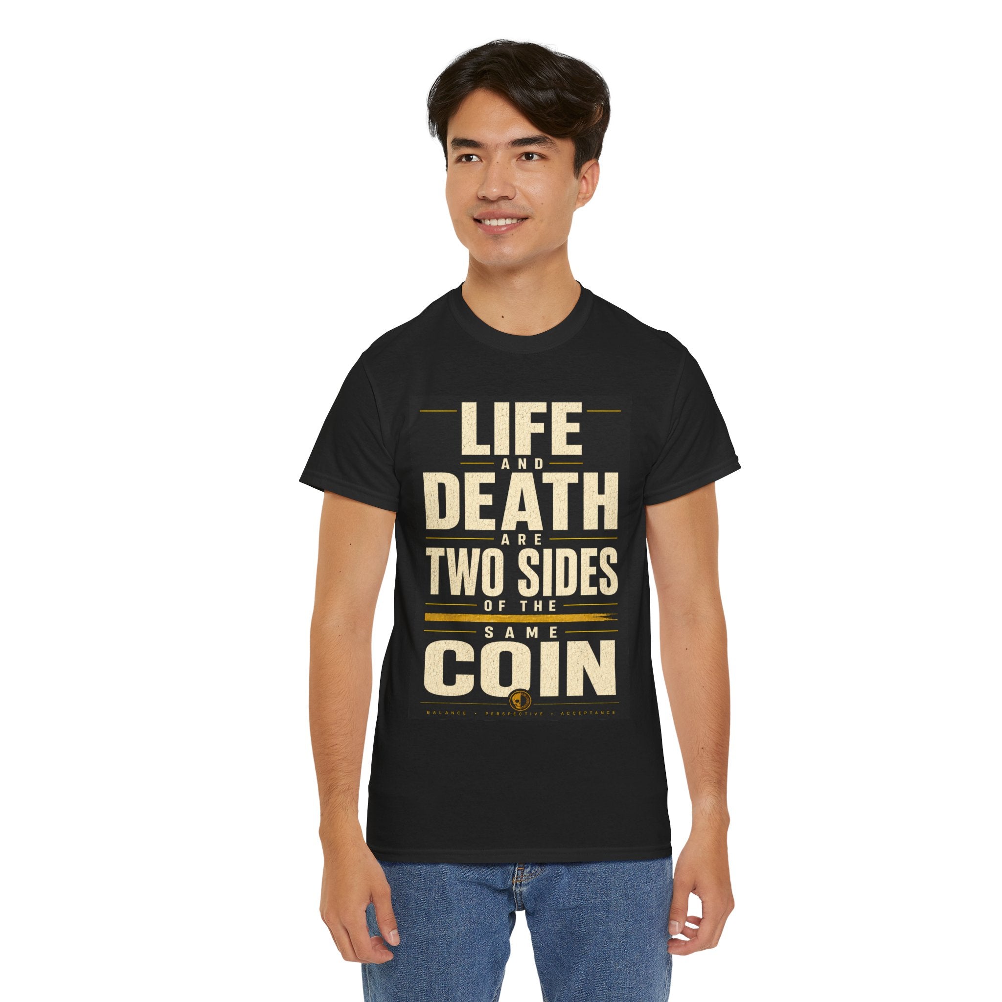 Life And Death Are Two Sides Of The Same Coin T Shirt – Philosophical Quote Graphic Tee