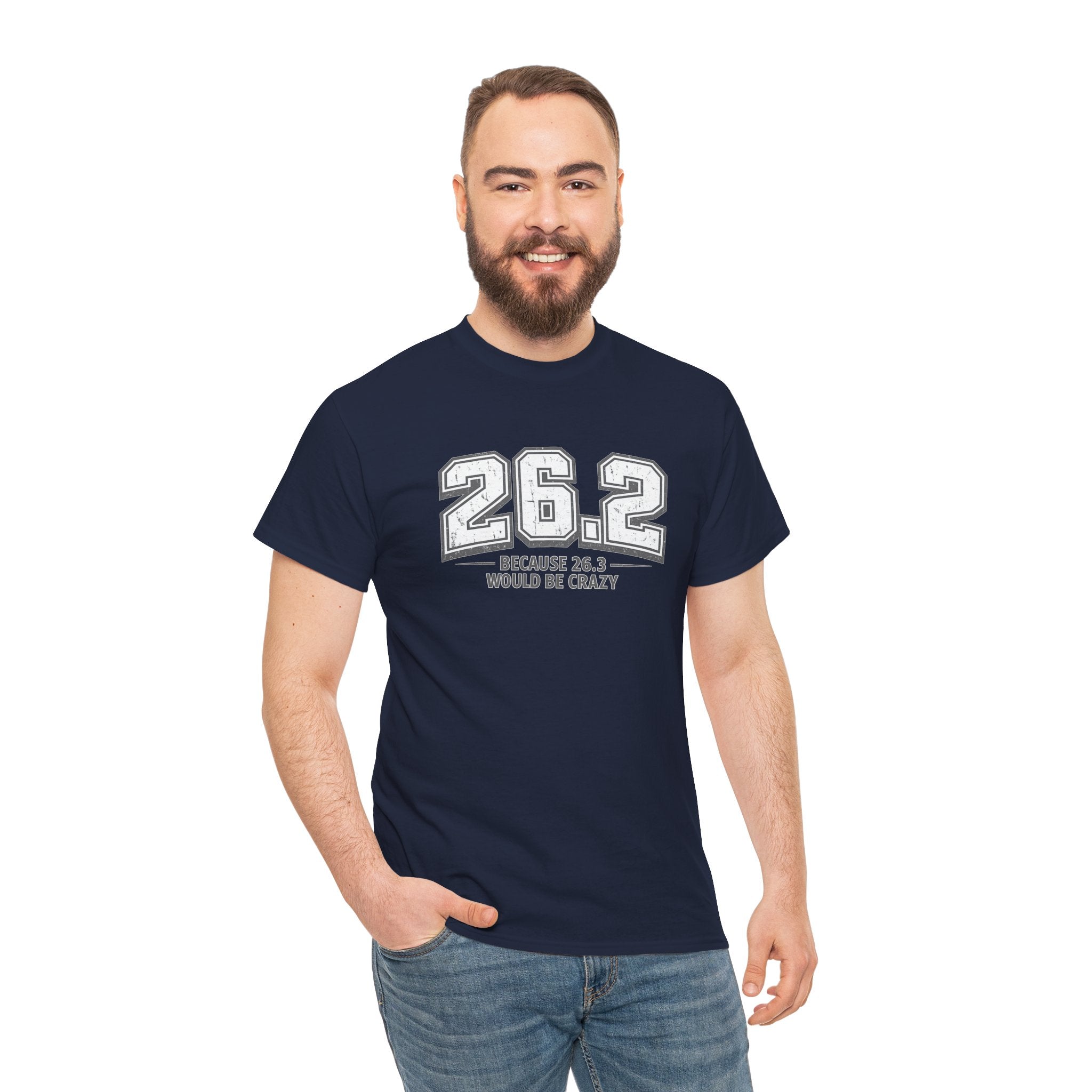 26.2 Because 26.3 Would Be Crazy T-Shirt – Funny Marathon Runner Graphic Tee