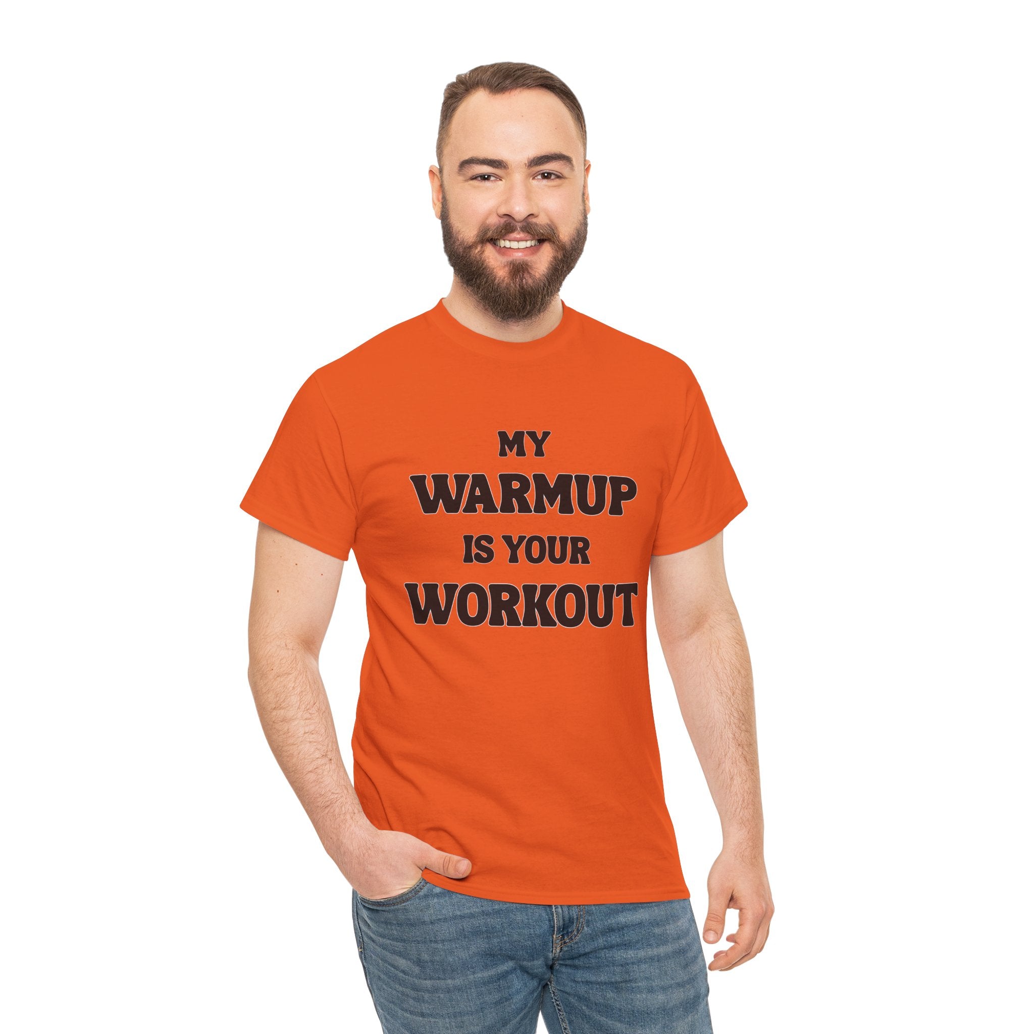 My Warmup Is Your Workout T-Shirt Light | Funny Powerlifting Gym Shirt | Weightlifting Gift for Men & Women