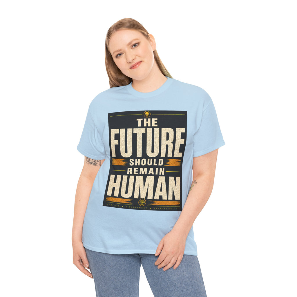The Future Should Remain Human T Shirt – Retro Anti AI Philosophy Graphic Tee
