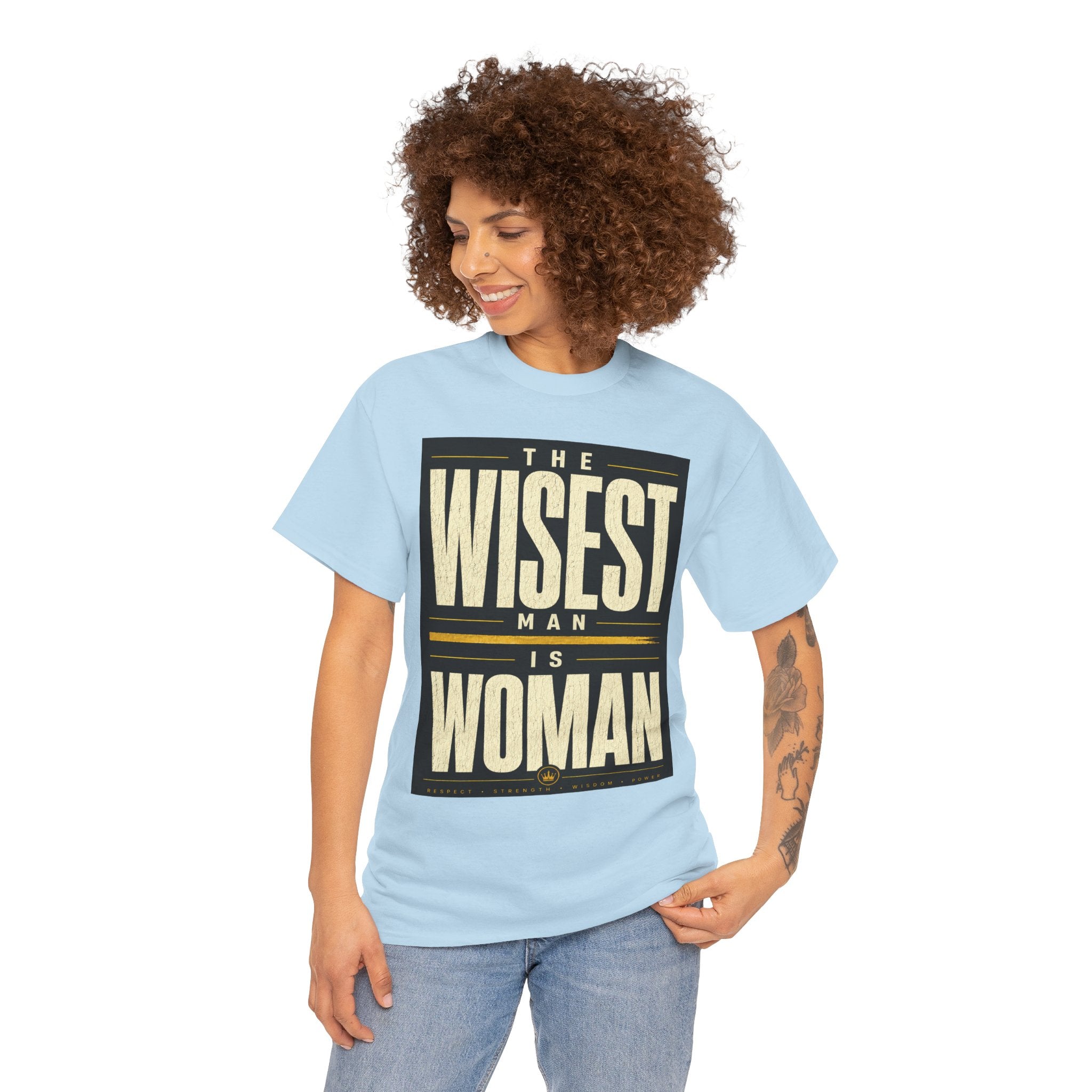 The Wisest Man Is Woman T-Shirt – Empowering Feminist Quote Graphic Tee
