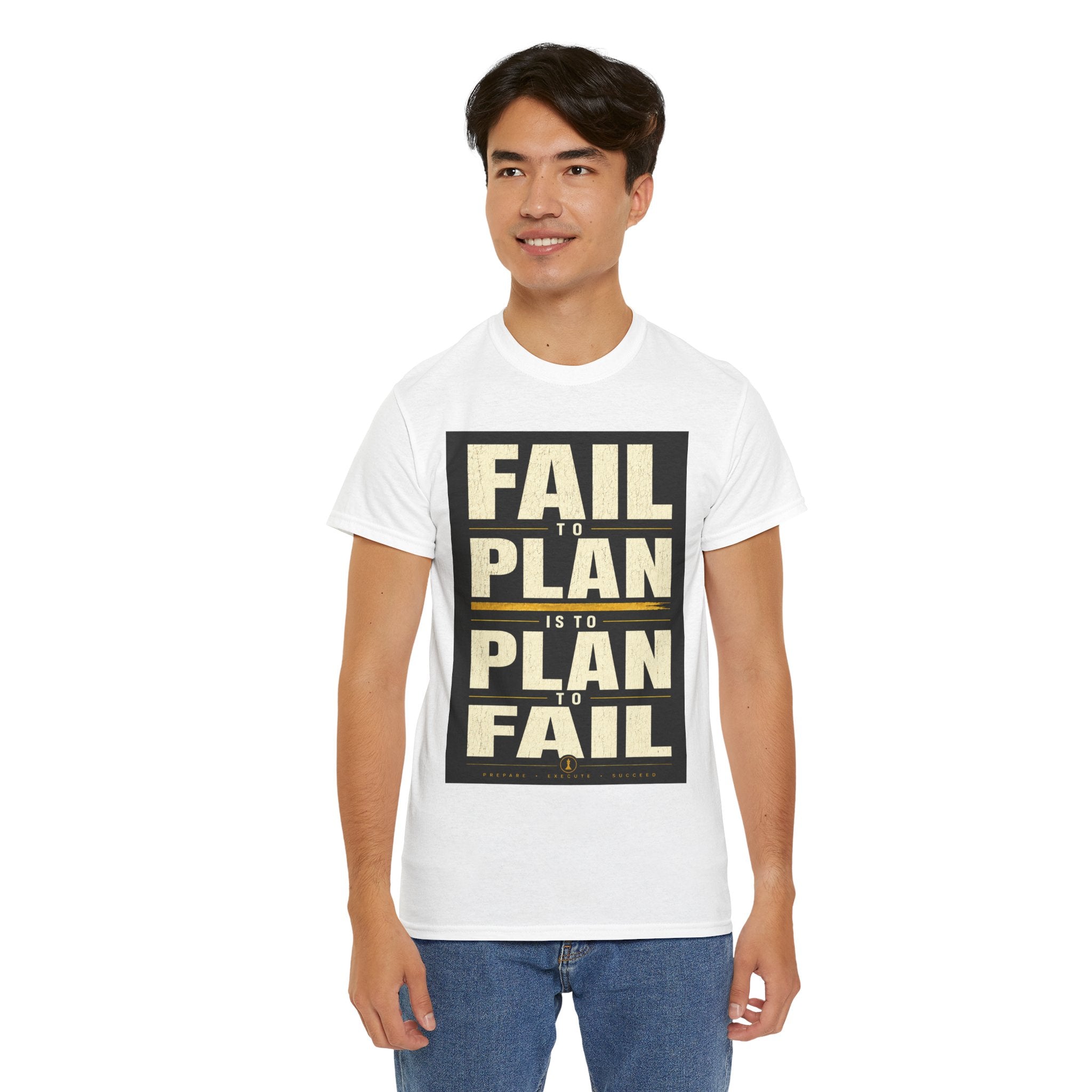 Fail to Plan Is a Plan to Fail T-Shirt – Motivational Success Mindset Graphic Tee