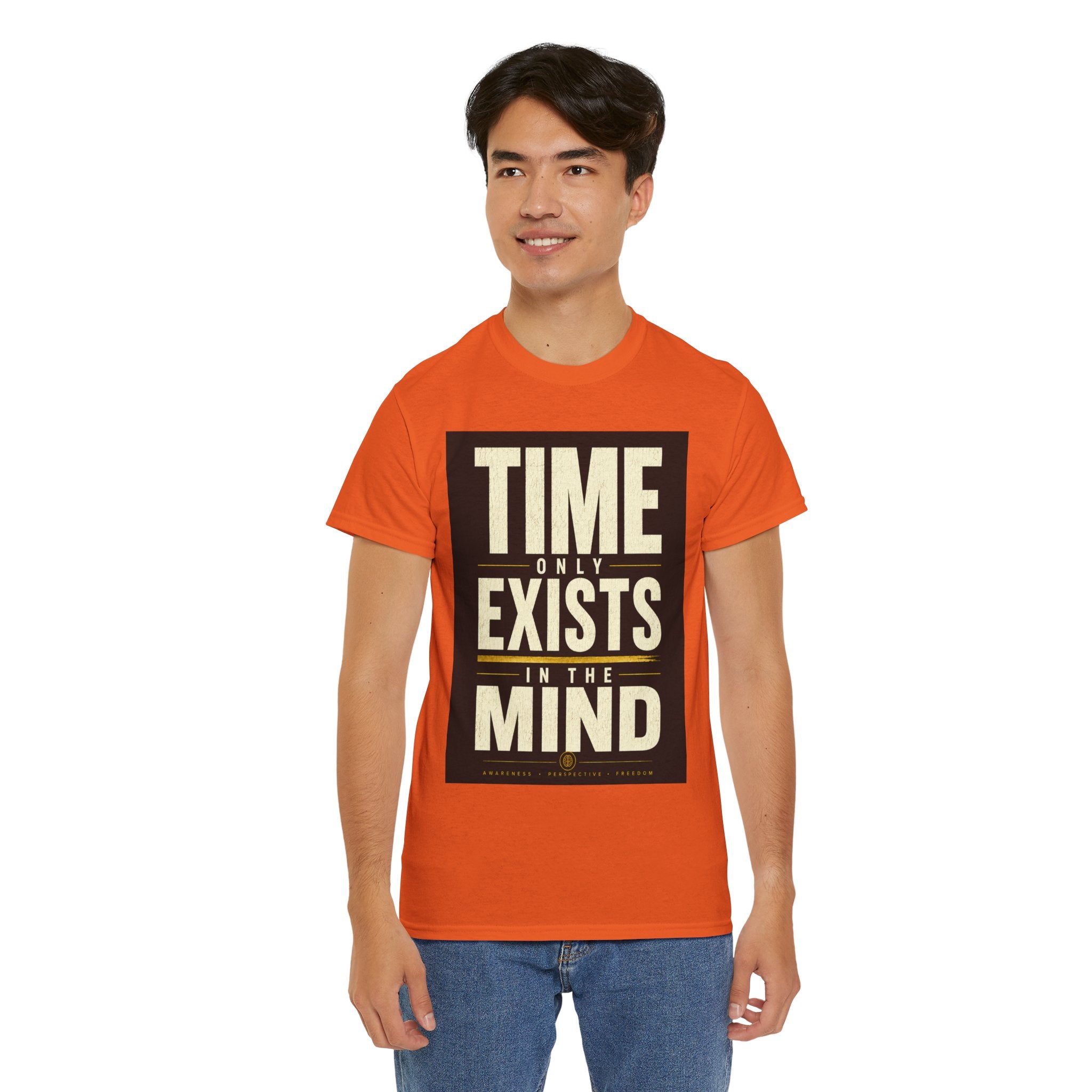 Time Only Exists In The Mind T Shirt – Philosophical Quote Graphic Tee for Thinkers & Minimalist Streetwear