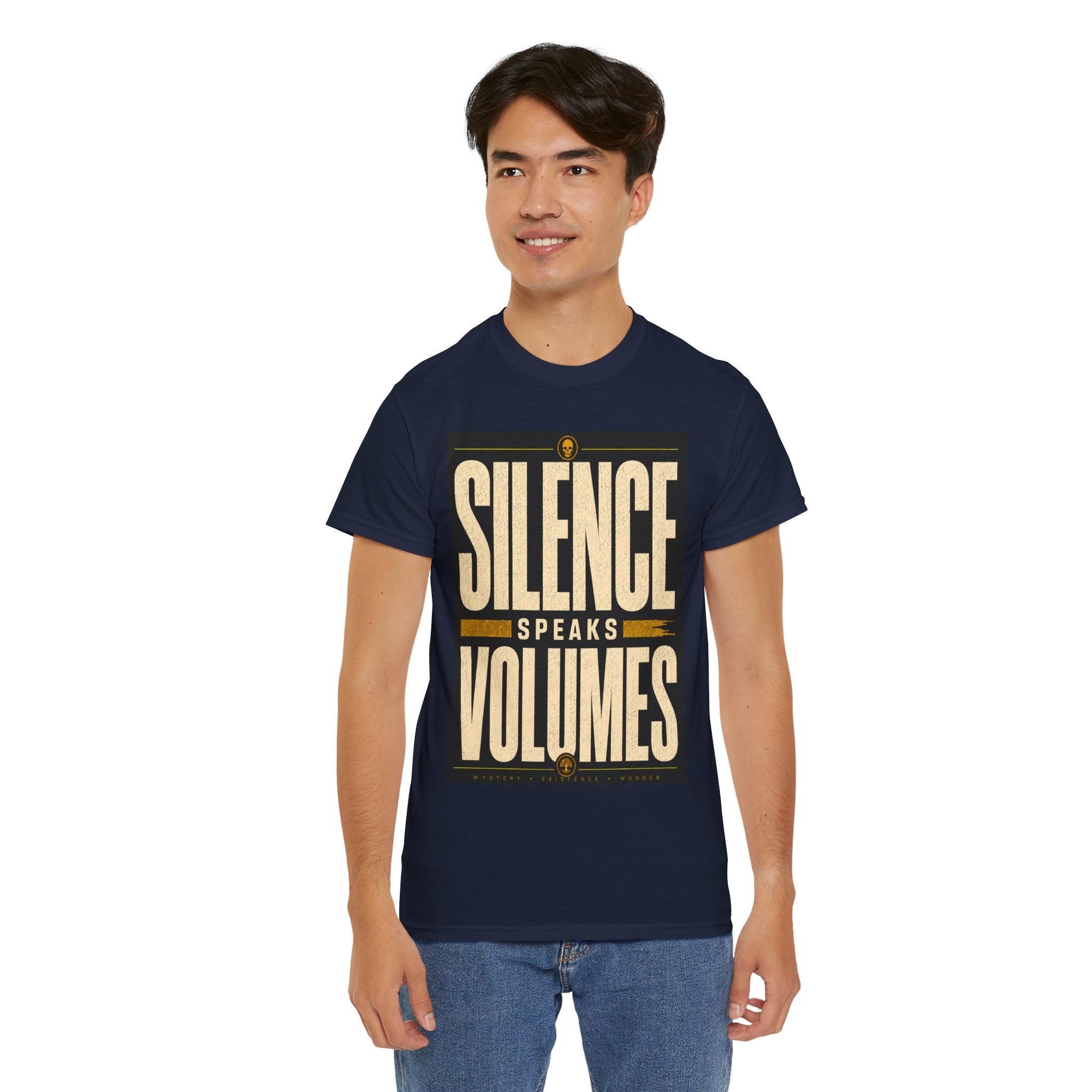 Silence Speaks Volumes T Shirt – Inspirational Quote Graphic Tee for Minimalist Streetwear
