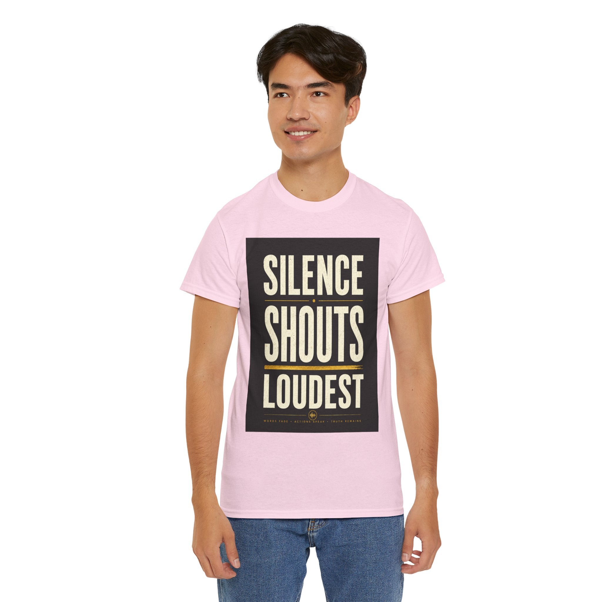 Silence Shouts Loudest T Shirt – Inspirational Quote Graphic Tee for Men & Women