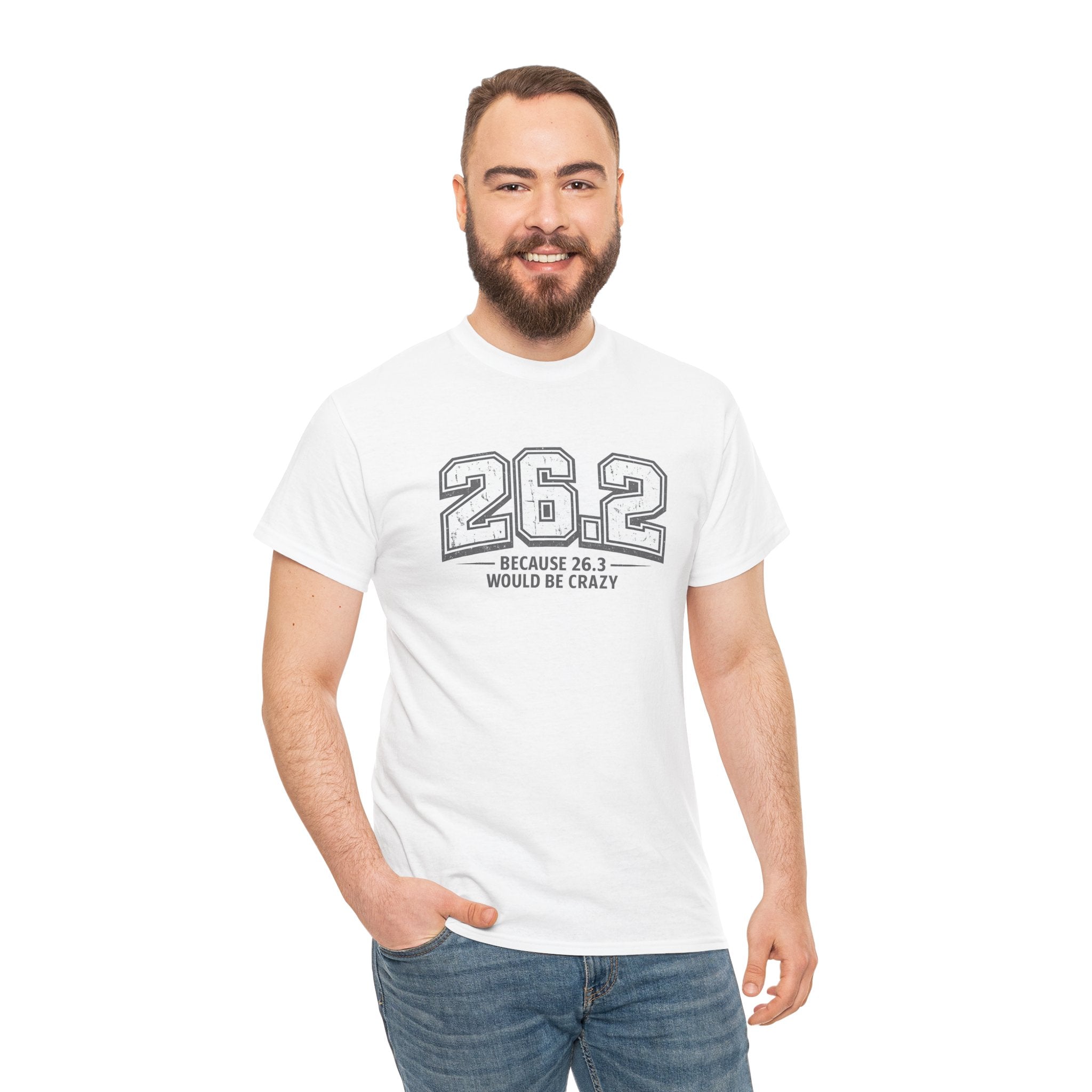 26.2 Because 26.3 Would Be Crazy T-Shirt – Funny Marathon Runner Graphic Tee
