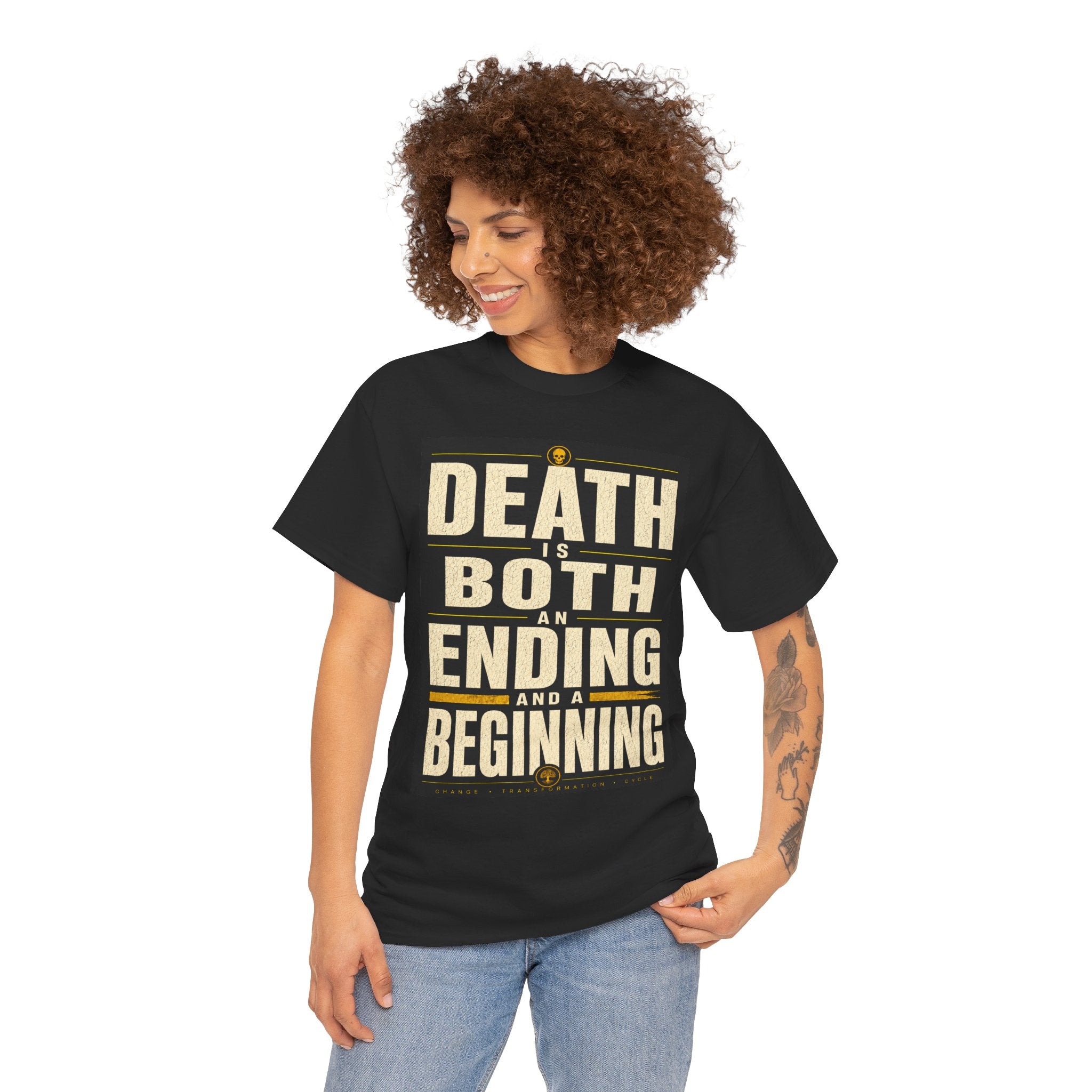 Death Is Both an Ending and a Beginning T Shirt – Philosophical Quote Graphic Tee