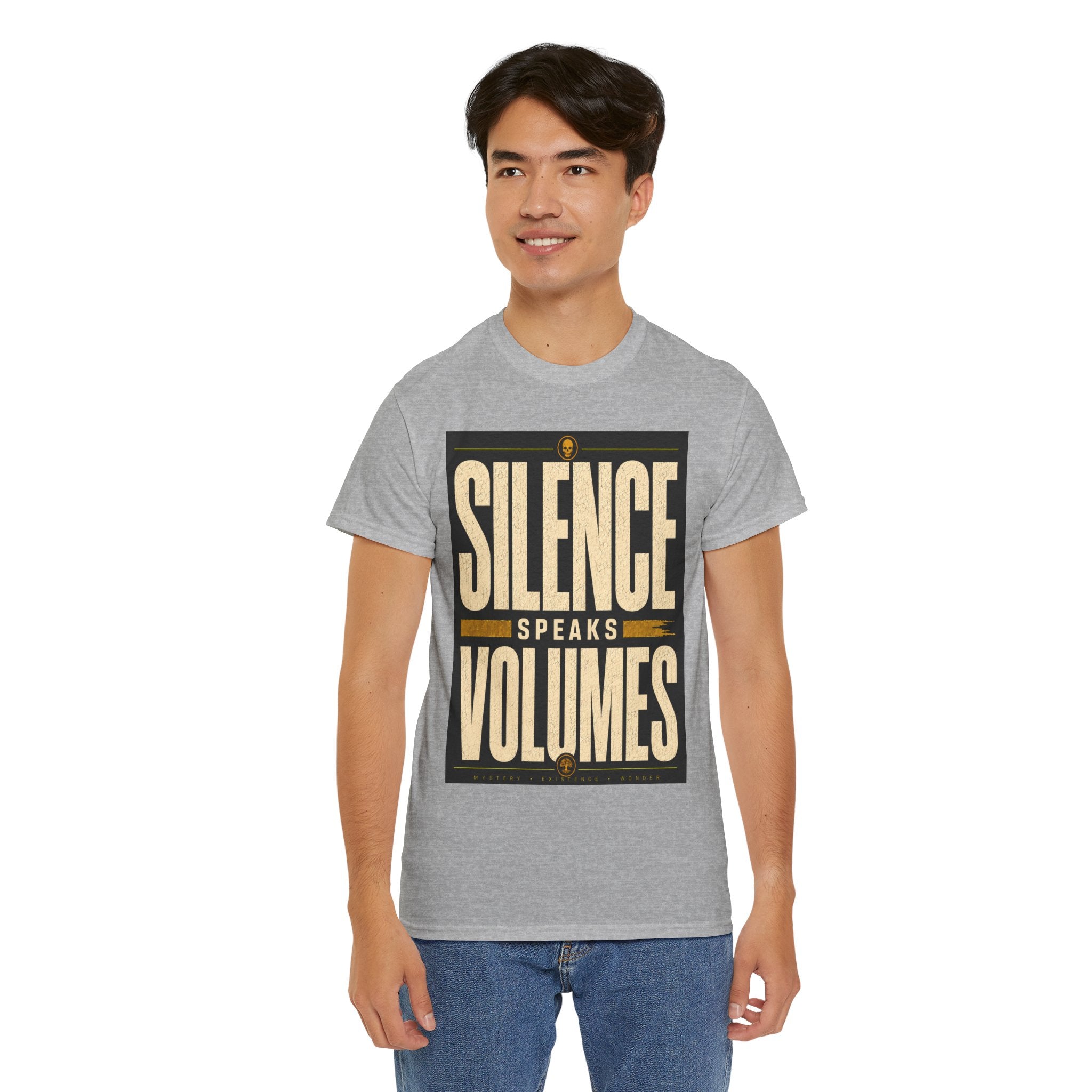 Silence Speaks Volumes T Shirt – Inspirational Quote Graphic Tee for Minimalist Streetwear