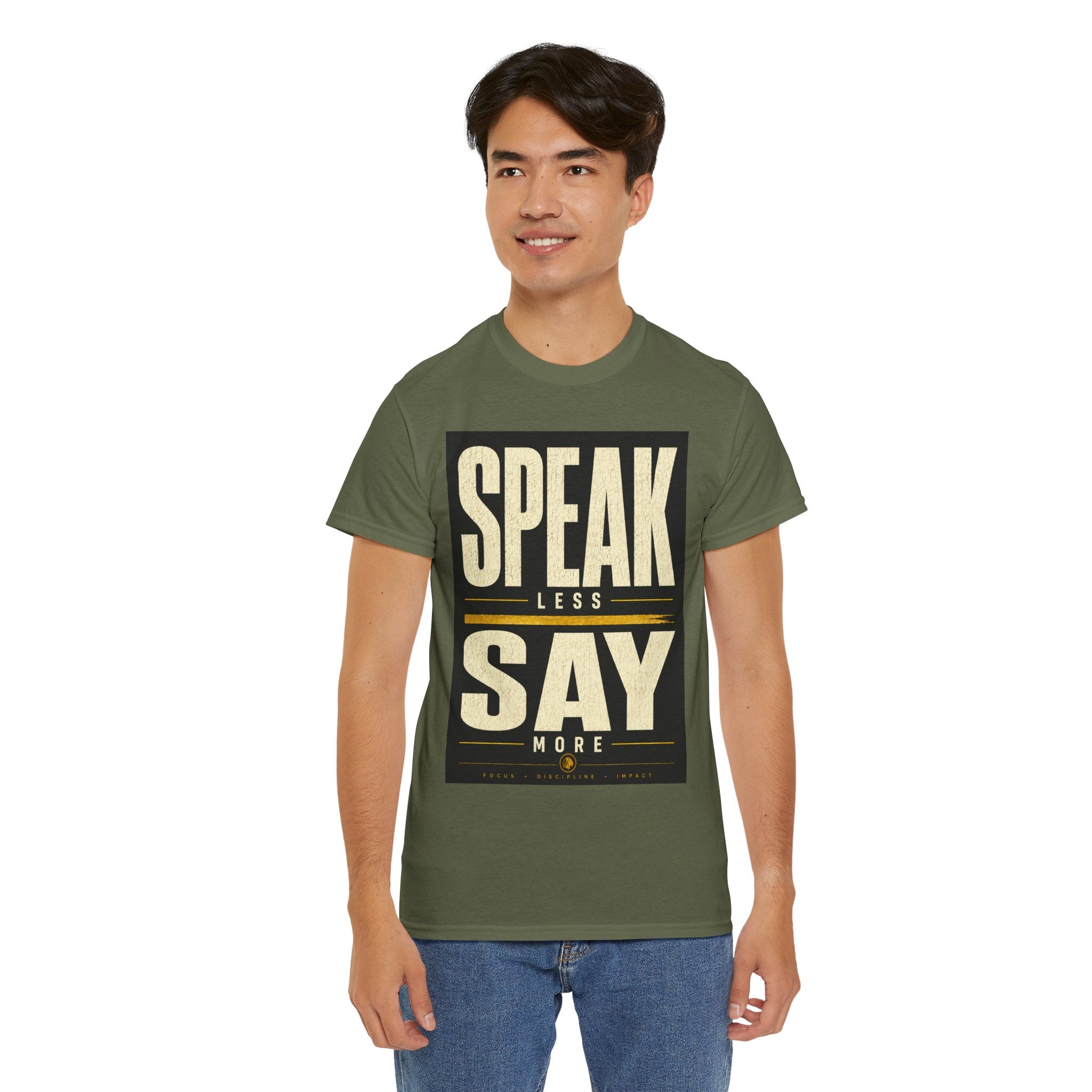 Speak Less Say More T-Shirt – Minimalist Motivational Quote Graphic Tee