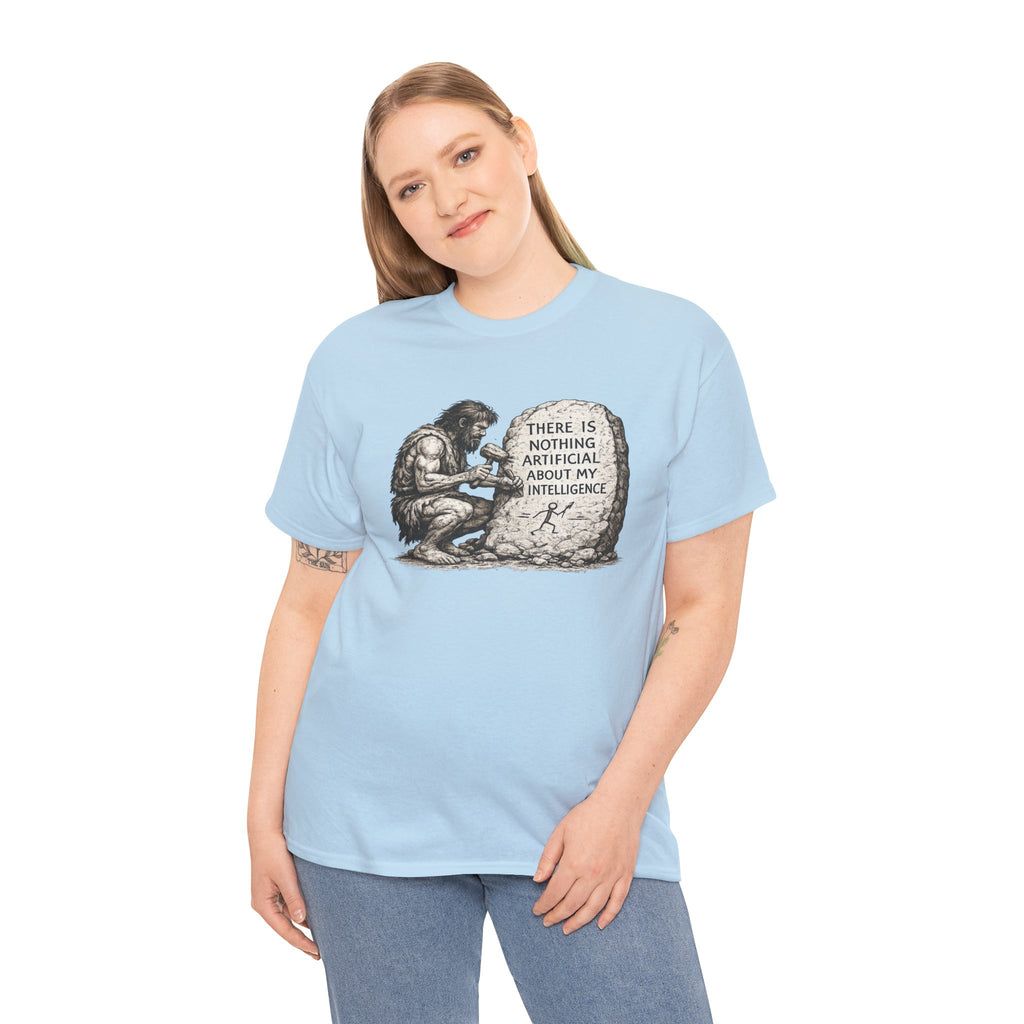 There Is Nothing Artificial About My Intelligence Caveman T Shirt – Funny AI Philosophy Graphic Tee